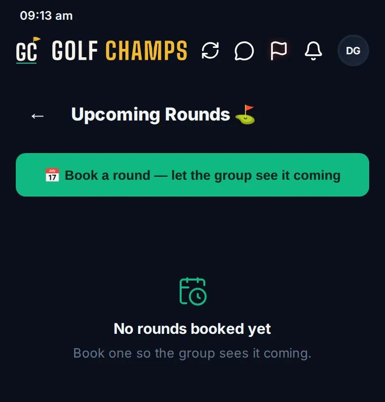 The Upcoming Rounds screen with nothing booked: the green Book a round button above No rounds booked yet
